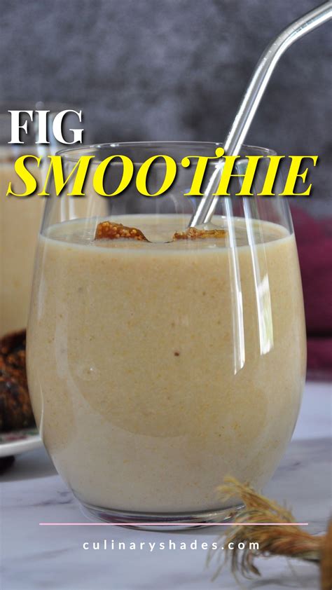 Banana Dried Fig Smoothie - Culinary Shades