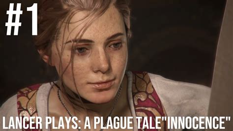 A Plague Tale: Innocence Walkthrough Part 1| Lancer - YouTube