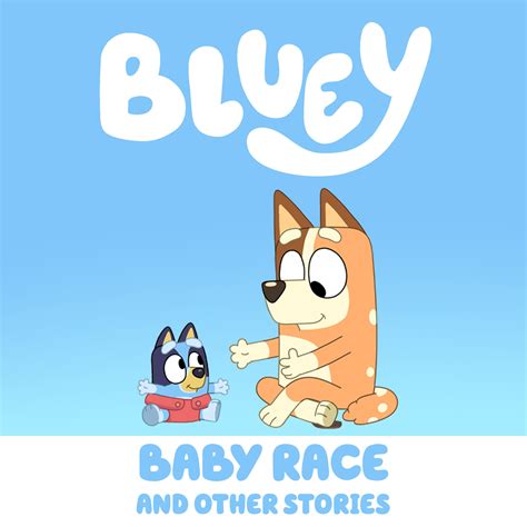 Bluey Vol 12: Baby Race & Other Stories Digital Download - Bluey ...