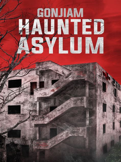 Prime Video: Gonjiam: Haunted Asylum