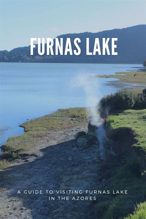 Furnas Lake - The Azores | Trails Unblazed | Azores, Visit yellowstone, Portugal vacation