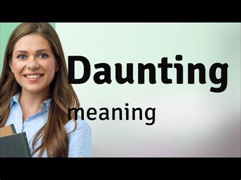 Daunting | DAUNTING definition - YouTube