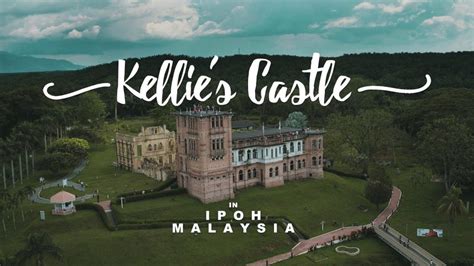 Kellie's Castle Perak - menarikdi.com