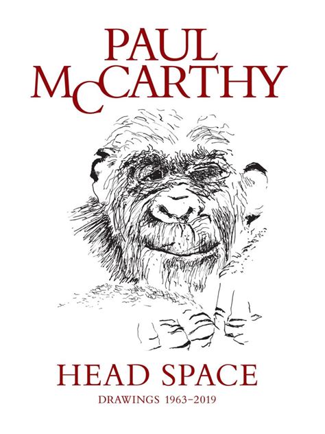 Paul McCarthy: Head Space, Drawings 1963-2019 | DelMonico Books