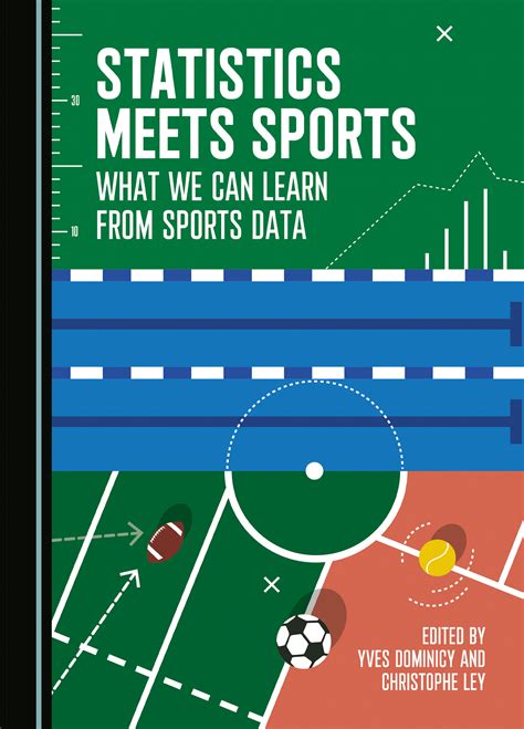 Statistics Meets Sports: What We Can Learn from Sports Data - Cambridge Scholars Publishing