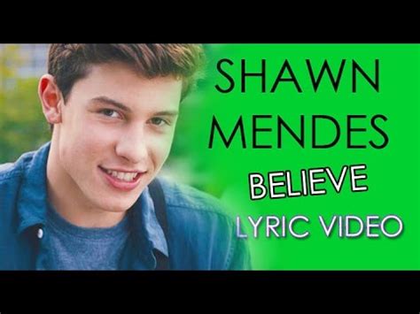 Shawn Mendes - Believe (Lyric Video) - YouTube