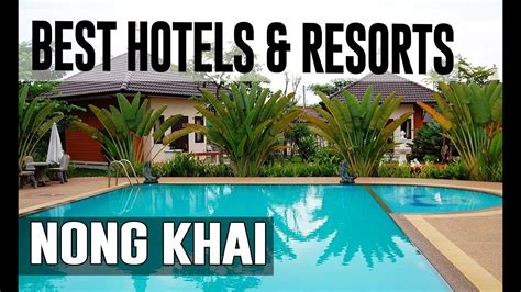 Best Hotels and Resorts in Nong Khai, Thailand - YouTube