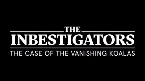 The Case of the Vanishing Koalas | The InBESTigators Wiki | Fandom