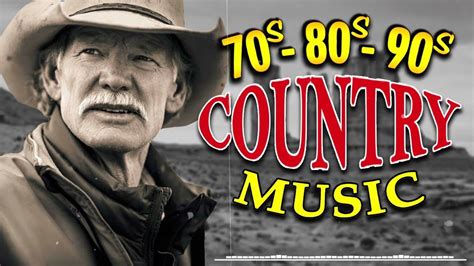 1990 best classic country songs of all time old country music ...