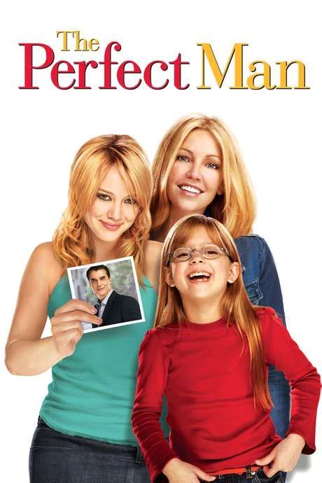 ‎The Perfect Man (2005) directed by Mark Rosman • Reviews, film + cast ...