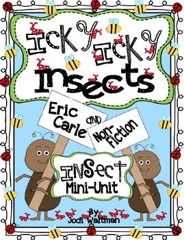 Icky, Icky Insects (using Eric Carle and non-fiction Insect books)