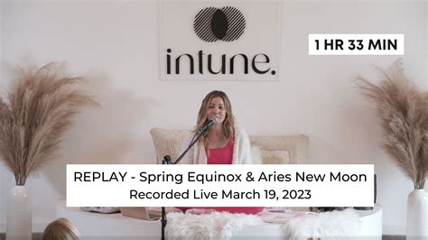 REPLAY: 2023 Spring Equinox & Aries New Moon Class | Intune