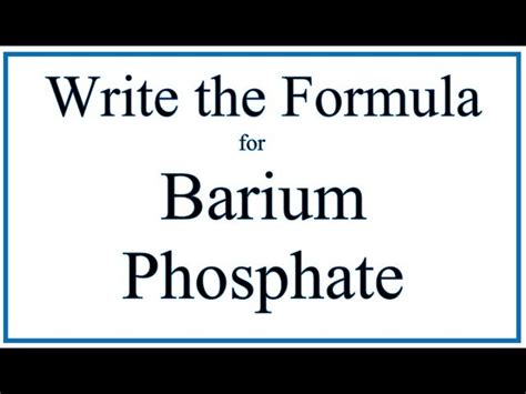 Ionic Compound Formula for Barium Phosphate