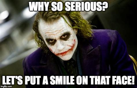 Why So Serious Joker Meme