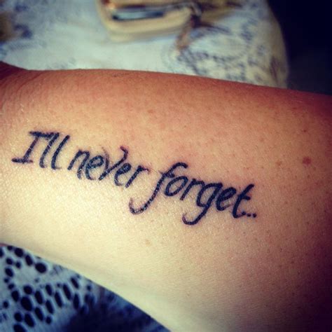 Never Forget Tattoo Quotes. QuotesGram