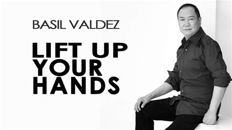 Basil Valdez — Lift Up Your Hands [Official Lyric Video] - WorldTamilchristians-The Collections ...