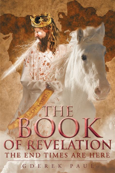 Dr. G. Derek Paul’s New Book “The Book of Revelation: The End Times are ...