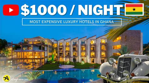 Top 10 Best Hotels In Ghana | Most Expensive Luxury Hotels in Ghana ...