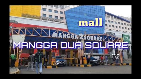 MALL MANGGA DUA SQUARE - YouTube