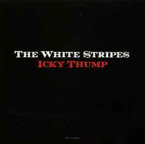 The White Stripes - Icky Thump (2007, CD) | Discogs