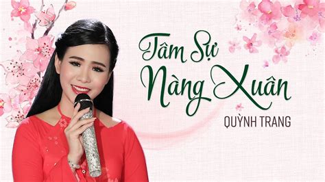 Tâm Sự Nàng Xuân - Quỳnh Trang [MV Official] - YouTube