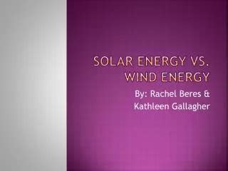 PPT - SOLAR AND WIND ENERGY PowerPoint Presentation, free download - ID:4753726