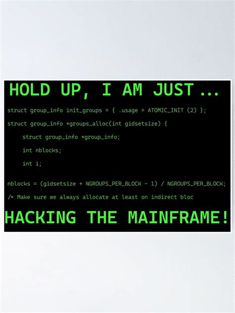 "Hacking (into) the mainframe funny meme - hacker" Poster for Sale by Krokodajll | Redbubble