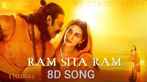 Ram Sita Ram 8D Song | Adipurush | Sachet-Parampara | Prabhas | Om Raut | 8D Songs Telugu ...