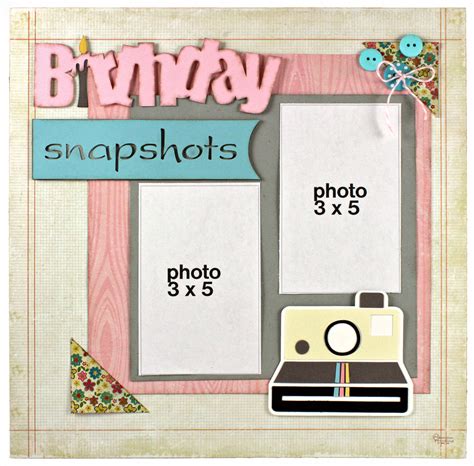 Birthday Snapshots Scrapbook Layout - Pazzles Craft Room