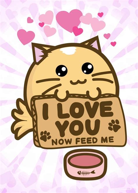 'I Love You Now Feed Me Cat' Poster Print by Fuzzballs | Displate Cute Canvas Paintings, Diy ...