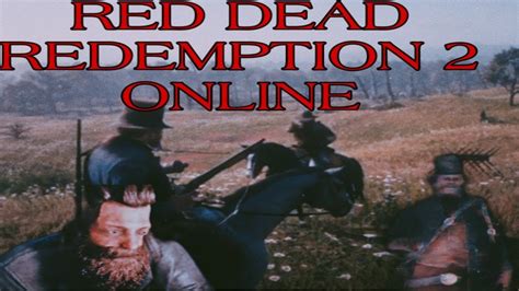 RDR2 Online Funny Moments - YouTube