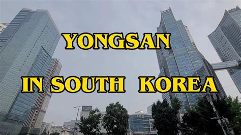 yongsan in South Korea - YouTube