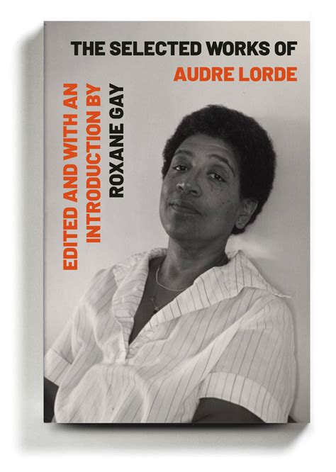 A Timely Collection of Vital Writing by Audre Lorde - The New York Times