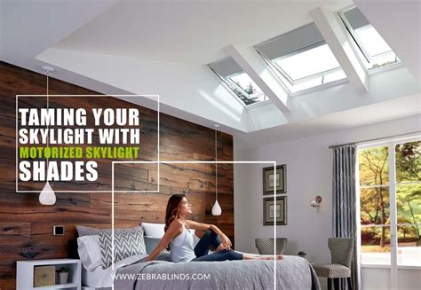 Taming Your Skylight with Remote Control Skylight Blinds | Skylight blinds, Skylight shade, Skylight