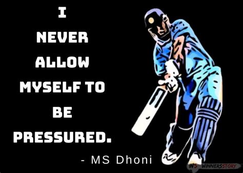 35 Inspirational Quotes from MS Dhoni on Life, Failure, Pressure, Cricket