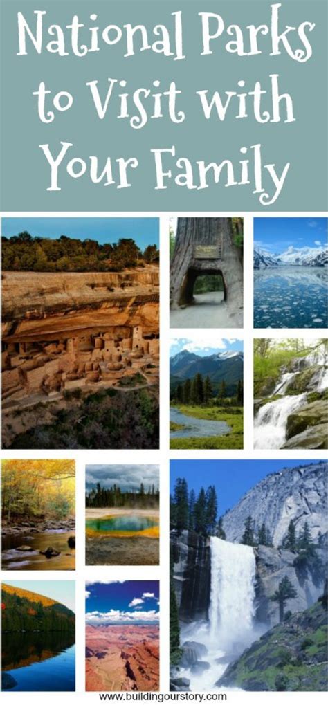 Top 10 National Parks to Visit with Your Family - Building Our Story