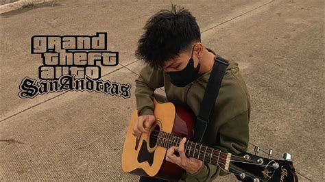 GTA San Andreas Theme Song (guitar cover) Inspired By: Eiro Nareth ...