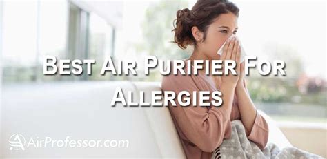 Best Air Purifier For Allergies – Airprofessor.com