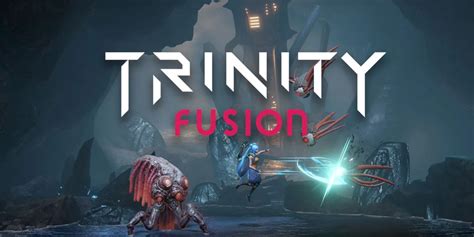 Download Trinity Fusion Build 19966560 | MrPcGamer