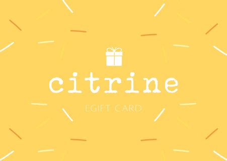 Citrine Gift Card – Citrine Retail