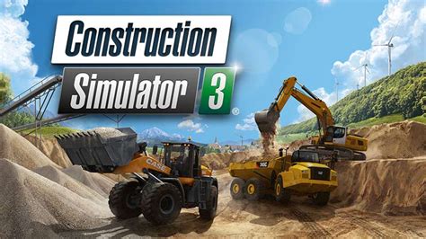 Construction Simulator 3 arrives on Android and iOS