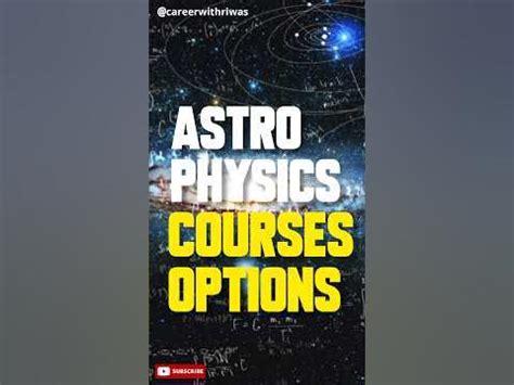 Astrophysics Courses Options #careerwithriwas #astrophysics #physics #bscphysics #astrophysicist ...