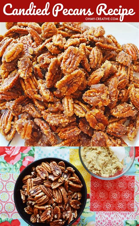 Candied Pecans Recipe - Oh My Creative