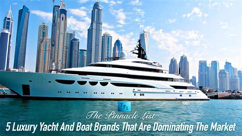 5 Luxury Yacht And Boat Brands That Are Dominating The Market – The ...