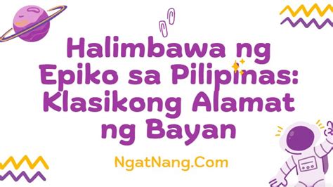 Halimbawa ng Epiko sa Pilipinas: Klasikong Alamat ng Bayan - NgatNang.Com