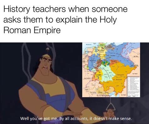 Holy Roman Empire memes are best : r/HistoryMemes