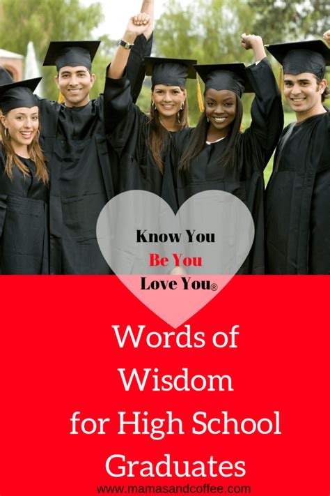 Encouraging Words of Wisdom For High School Graduates