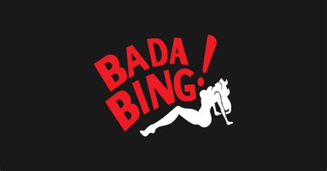 Bada Bing! - Sopranos - T-Shirt | TeePublic