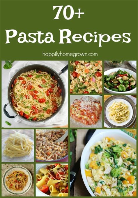 70+ Pasta Recipes for Any Night of the Week - Happily Homegrown