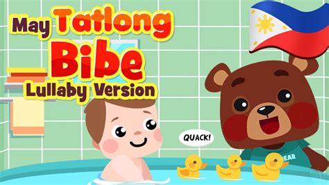 May Tatlong Bibe Lullaby | Flexy Bear Original Awiting Pampatulog Nursery Rhymes & Songs - YouTube